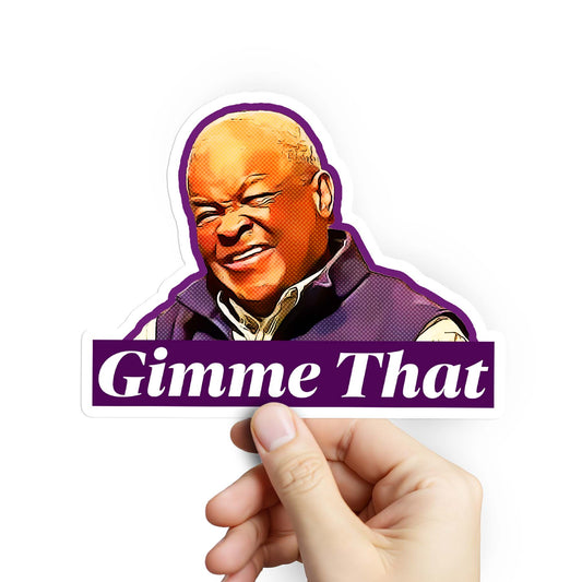 Gimme that I Think You Should Leave sticker